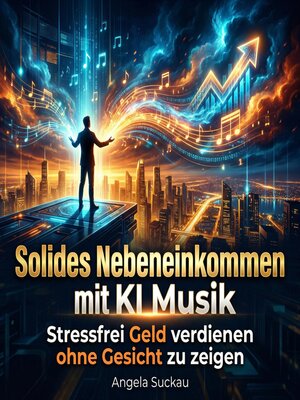 cover image of Solides Nebeneinkommen mit KI Musik